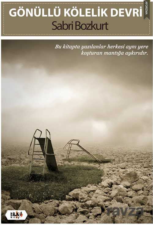 Gönüllü Kölelik Devri - Tilki Kitap