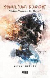 Gönül(Ün) Dünyası - Gece Kitaplığı