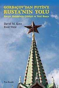 Gorbaçov'dan Putin'e Rusya'nın Yolu - Kalkedon Yayınları