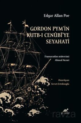 Gordon Pym'in Kutb-I Cenubi'ye Seyahati - 1