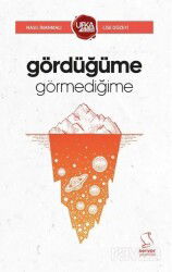 Gördüğüme Görmediğime (UY13 Lise Düzeyi) - Server Yayınları