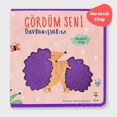 Gördüm Seni / Davranışlarım - 1