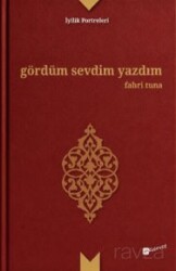 Gördüm Sevdim Yazdım - Meserret Yayınları