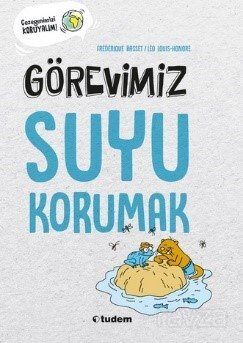 Görevimiz Suyu Korumak - 1