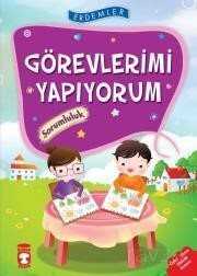 Görevlerimi Yapıyorum - Sorumluluk - Timaş Çocuk Yayınları