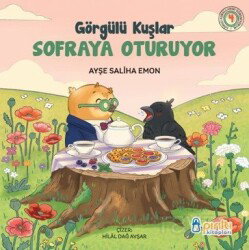 Görgülü Kuşlar Sofraya Oturuyor - Pırıltı Kitapları