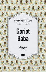 Goriot Baba / Dünya Klasikleri - Ema Kitap