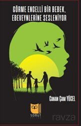 Görme Engelli Bir Bebek, Ebeveynlerine Sesleniyor - Somut Yayınları