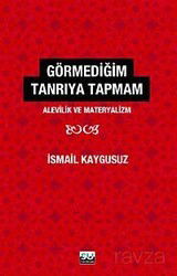 Görmediğim Tanrı'ya Tapmam - Su Yayınevi