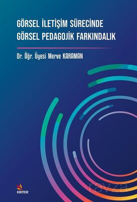 Görsel İletişim Sürecinde Görsel Pedagojik Farkındalık - 1