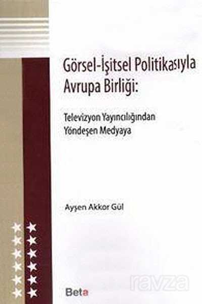 Görsel - İşitsel Politikasıyla Avrupa Birliği: - 1