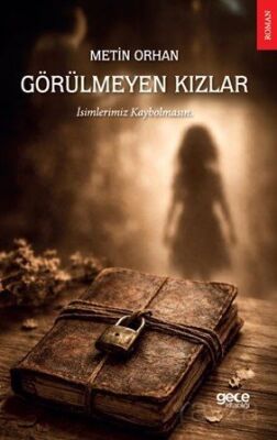 Görülmeyen Kızlar - 1