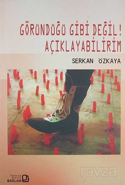 Göründüğü Gibi Değil! Açıklayabilirim - Bağlam Yayıncılık