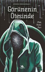 Görünenin Ötesinde / Metaverse Evreni Maceraları 1 - Lepisma Sakkarina Yayınları