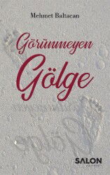 Görünmeyen Gölge - Salon Yayınları