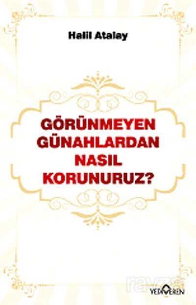 Görünmeyen Günahlardan Nasıl Korunuruz ? - Yediveren Yayınları