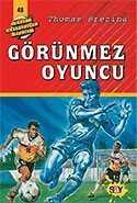 Görünmez Oyuncu (48.kitap) - Say Yayınları