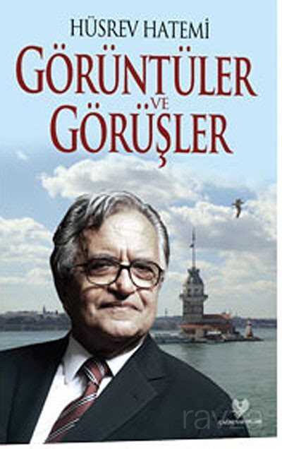 Görüntüler ve Görüşler - Çağrı Yayınları