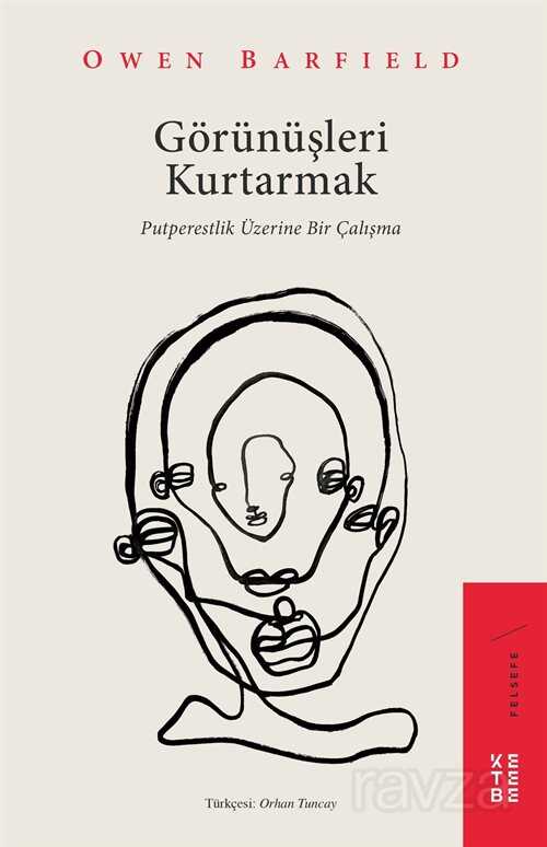 Görünüşleri Kurtarmak - Ketebe Yayınevi