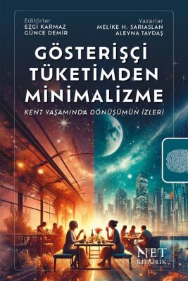 Gösterişçi Tüketimden Minimalizme - 1