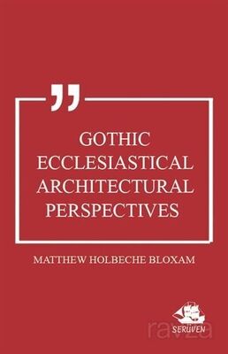 Gothic Ecclesiastical Architectural Perspectives - 1