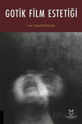 Gotik Film Estetiği - Akademisyen Kitabevi