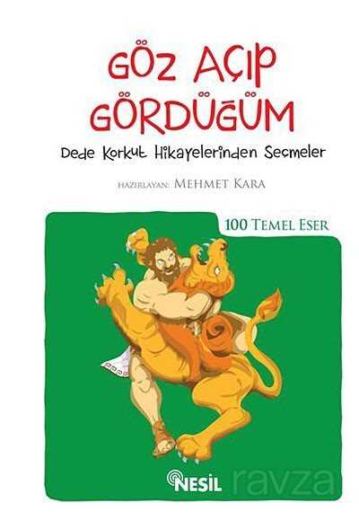 Göz Açıp Gördüğüm (Kenar Boyalı) / 100 Temel Eser - 1