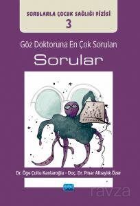 Göz Doktoruna En Çok Sorulan Sorular / Sorularla Çocuk Sağlığı Dizisi: 3 - 1