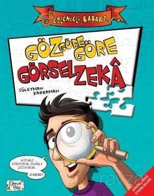Göz Göre Göre Görsel Zeka - Eğlenceli Bilgi