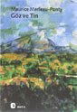 Göz ve Tin - Metis Yayınları