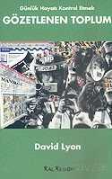 Gözetlenen Toplum Günlük Hayatı Kontrol Etmek - Kalkedon Yayınları