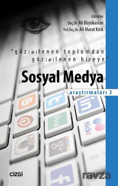 Göz(et)lenen Toplumdan Göz(et)lenen Bireye - Çizgi Kitabevi