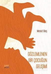 Gözlemlenen Bir Çocuğun Gelişimi - 1