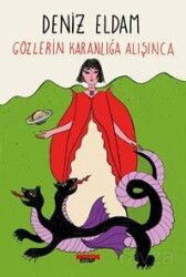 Gözlerin Karanlığa Alışınca - Notos Kitap Yayınevi