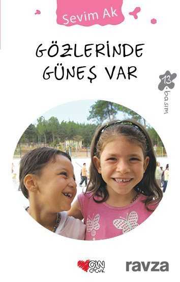 Gözlerinde Güneş Var - Can Çocuk Yayınları