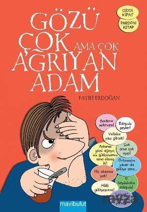 Gözü Çok Ama Çok Ağrıyan Adam - Mavibulut Yayıncılık