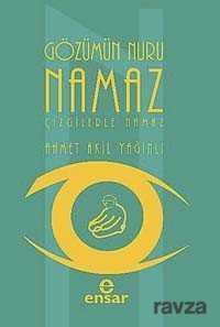 Gözümün Nuru Namaz (Çizgilerle Namaz) - Ensar Neşriyat