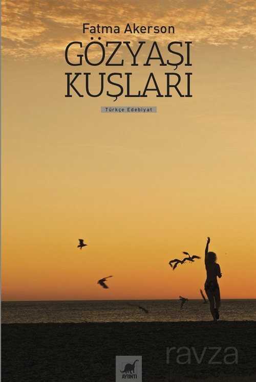 Gözyaşı Kuşları - Ayrıntı Yayınları