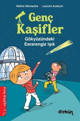 Gözyüzündeki Esrarengiz Işık / Genç Kaşifler 3 - Dürbün