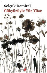 Gözyüzüyle Yüz Yüze - Okuyan Us Yayın