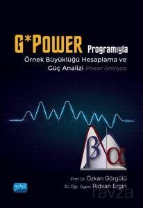 G*Power Programıyla Örnek Büyüklüğü Hesaplama ve Güç Analizi (Power Analysis) - 1