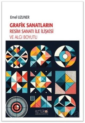 Grafik Sanatların Resim Sanatı ile İlişkisi ve Algı Boyutu - 1