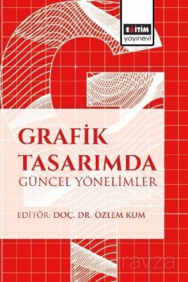 Grafik Tasarımda Güncel Yönelimler - 1