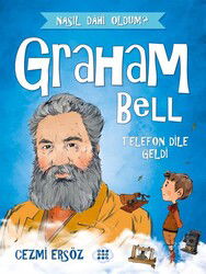 Graham Bell - Telefon Dile Geldi / Nasıl Dahi Oldum? - Dokuz Yayınları (Konya)