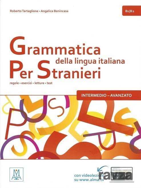 Grammatica della lingua italiana per stranieri B1-B2 - Alma
