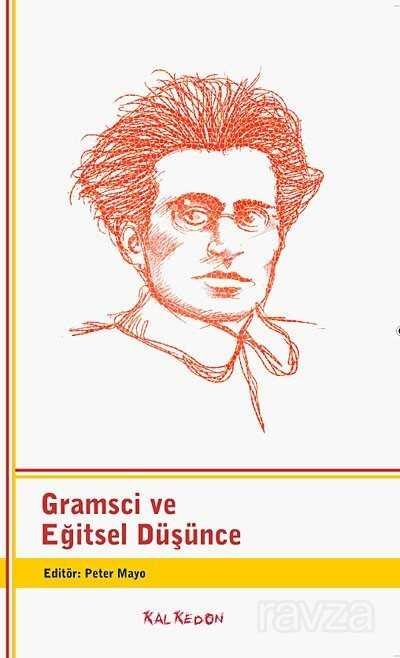 Gramsci ve Eğitsel Düşünce - 1