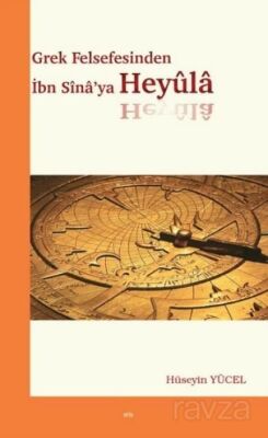 Grek Felsefesinden İbn Sina'ya Heyüla - 1