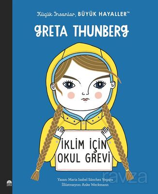 Greta Thunberg / Küçük İnsanlar Büyük Hayaller - 1