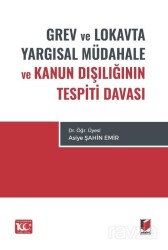 Grev ve Lokavta Yargısal Müdahale ve Kanun Dışlığının Tespiti Davası - Adalet Yayınevi