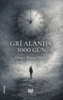 Gri Alanda 3000 Gün - 1